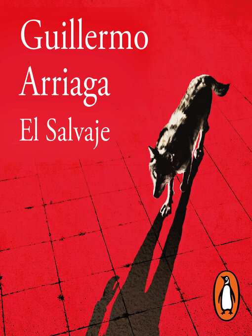 Title details for El salvaje by Guillermo Arriaga - Available